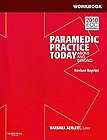 Paramedic Practice Today by Barbara J. Aehlert (2011, Hardcover 