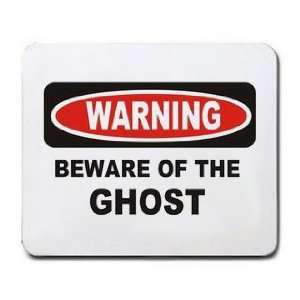  WARNING BEWARE OF THE GHOST Mousepad