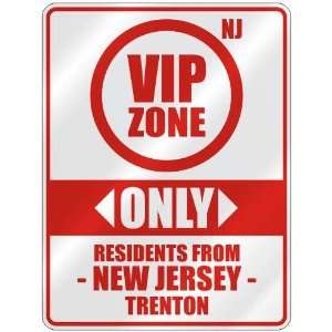  VIP ZONE  ONLY RESIDENTS FROM TRENTON  PARKING SIGN USA CITY 