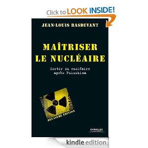 Maîtriser le nucléaire (French Edition) Jean Louis Basdevant 