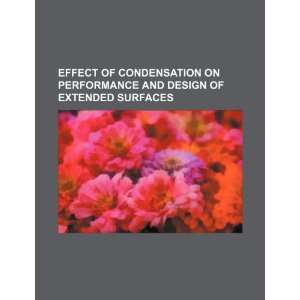  Effect of condensation on performance and design of 