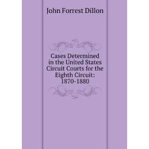   in the United States Circuit Courts for the Eighth Circuit 1870 1880