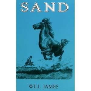  Sand (Tumbleweed) [Paperback] Will James Books