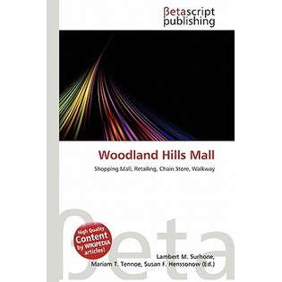 Betascript Publishing Woodland Hills Mall by Surhone, Lambert M 