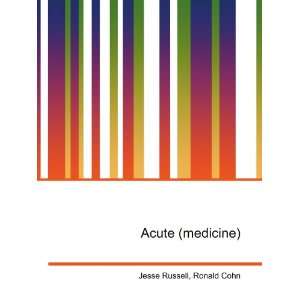 Acute (medicine) [Paperback]