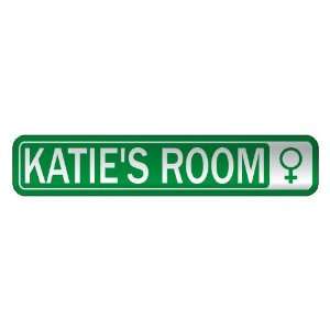  KATIE S ROOM  STREET SIGN NAME