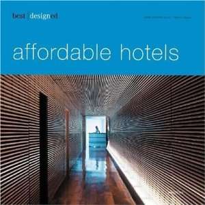  Best Designed Affordable Hotel [Hardcover] Martin 