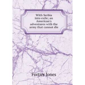   adventures with the army that cannot die Fortier Jones Books