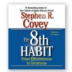 Franklin Covey The 8th Habit From Effectiveness to Greatness 