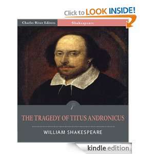 The Tragedy of Titus Andronicus (Illustrated) William Shakespeare 