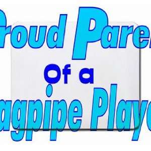 Proud Parent of a Bagpipe Player Mousepad