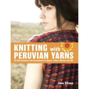  Trafalgar Square Books Knitting With Peruvian Yarns 