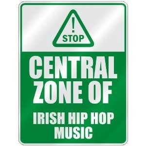   CENTRAL ZONE OF IRISH HIP HOP  PARKING SIGN MUSIC