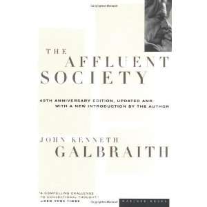  The Affluent Society  Author  Books