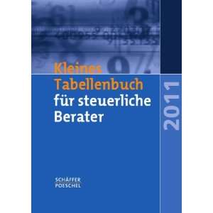 Kleines Tabellenbuch für steuerliche Berater 2011  