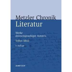 Metzler Literatur Chronik Werke deutschsprachiger Autoren  