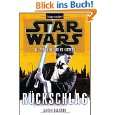 Star Wars(TM) Das Verhängnis der Jedi Ritter 4 Rückschlag von Aaron 