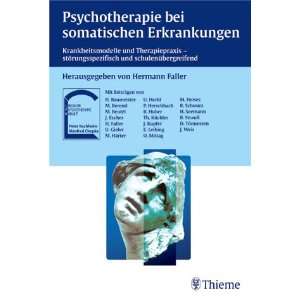 Psychotherapie bei somatischen Erkrankungen  Hermann Faller 