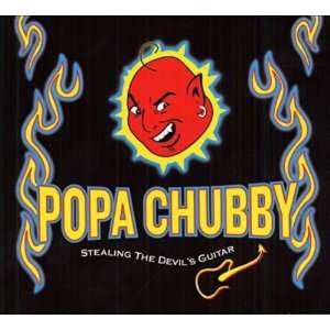Stealing The Devils Guitar Popa Chubby  Musik