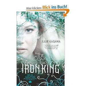 The Iron King (Iron Fey   Trilogy, book 1)  Julie Kagawa 