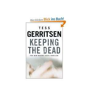 Keeping the Dead  Tess Gerritsen Englische Bücher