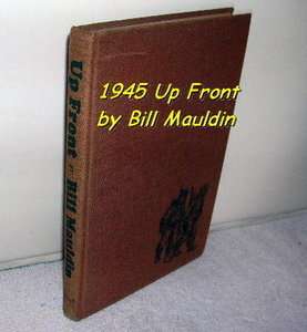 1945 UP FRONT by Bill Mauldin WW2 Book  