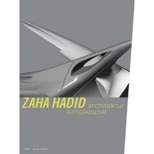   Hadid. Architektur / Architecture  Peter Noever Bücher