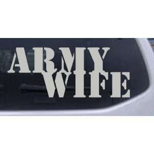 Army Wife Military Car Window Wall Laptop Decal Sticker    Silver 8in 