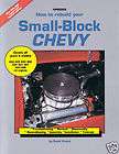 Rebuild Your Small Block Chevy SBC 400 350 327 283 Book