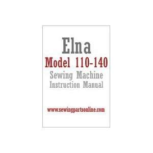 Elna 110 120 140 130 Sewing Machine Instruction Manual  