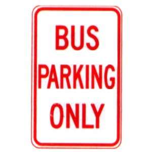  Bus Parking Only Sign Patio, Lawn & Garden