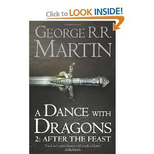  A Dance with Dragons After the Feast. George R.R. Martin 