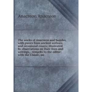   remarks by the editor; with the Classic, an Anacreon Anacreon Books