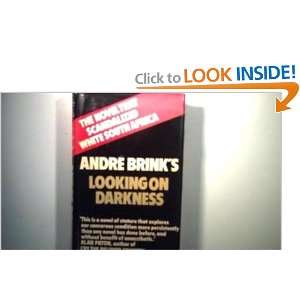  Looking on Darkness (9780491017923) Andre Brink Books