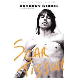 Scar Tissue by Anthony Kiedis and with Larry ( Paperback   Oct. 19 