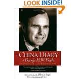 The China Diary of George H. W. Bush The Making of a Global President 