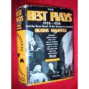  The Best Plays of 1935 1936. Burns editor. Mantle Books