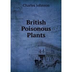  British Poisonous Plants Charles Johnson Books
