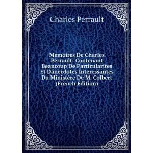  Memoires De Charles Perrault Contenant Beaucoup De 
