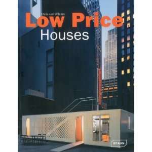  Low Price Houses [Hardcover] Van Chris Uffelen Books