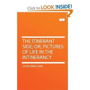   of Life in the Intinerancy Lucius Daniel Davis  Books