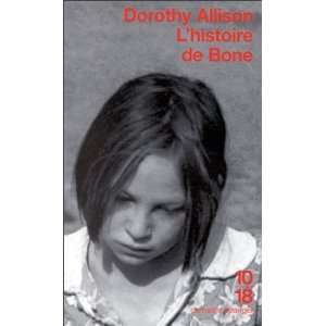    LHistoire de Bone Valencia Michèle Allison Dorothy Books