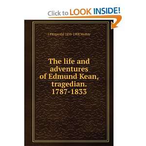  The life and adventures of Edmund Kean, tragedian. 1787 