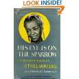 His Eye is on the Sparrow An Autobiography by Ethel Waters and 