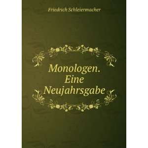    Monologen. Eine Neujahrsgabe Friedrich Schleiermacher Books
