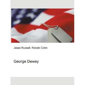  George Dewey Ronald Cohn Jesse Russell Books