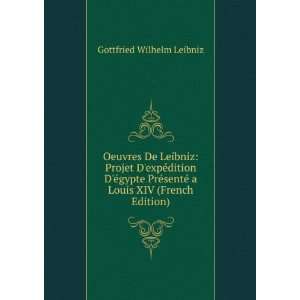   Louis XIV (French Edition) Gottfried Wilhelm Leibniz Books