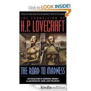 The Transition of H. P. Lovecraft The Road to Madness H.P. Lovecraft 
