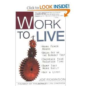  Work to Live [Mass Market Paperback] Joe Robinson Books