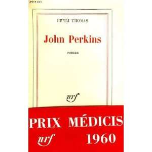 John perkins suivi de un scrupule Thomas Henri  Books